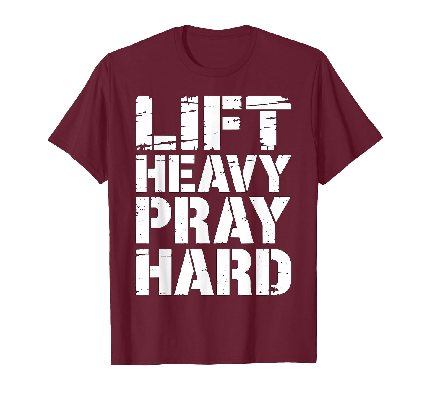 Lift Heavy Pray Hard Gym Christian Lifting Bodybuilder T-Shirt
