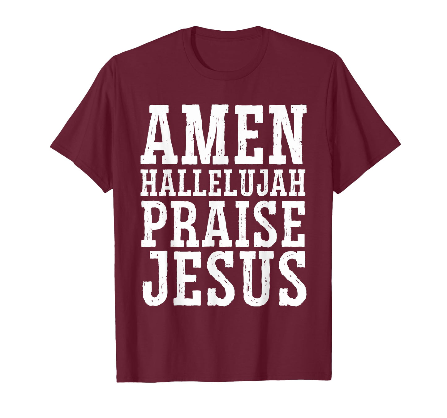 Amen Hallelujah Praise Jesus Christ - Religious Christian T-Shirt