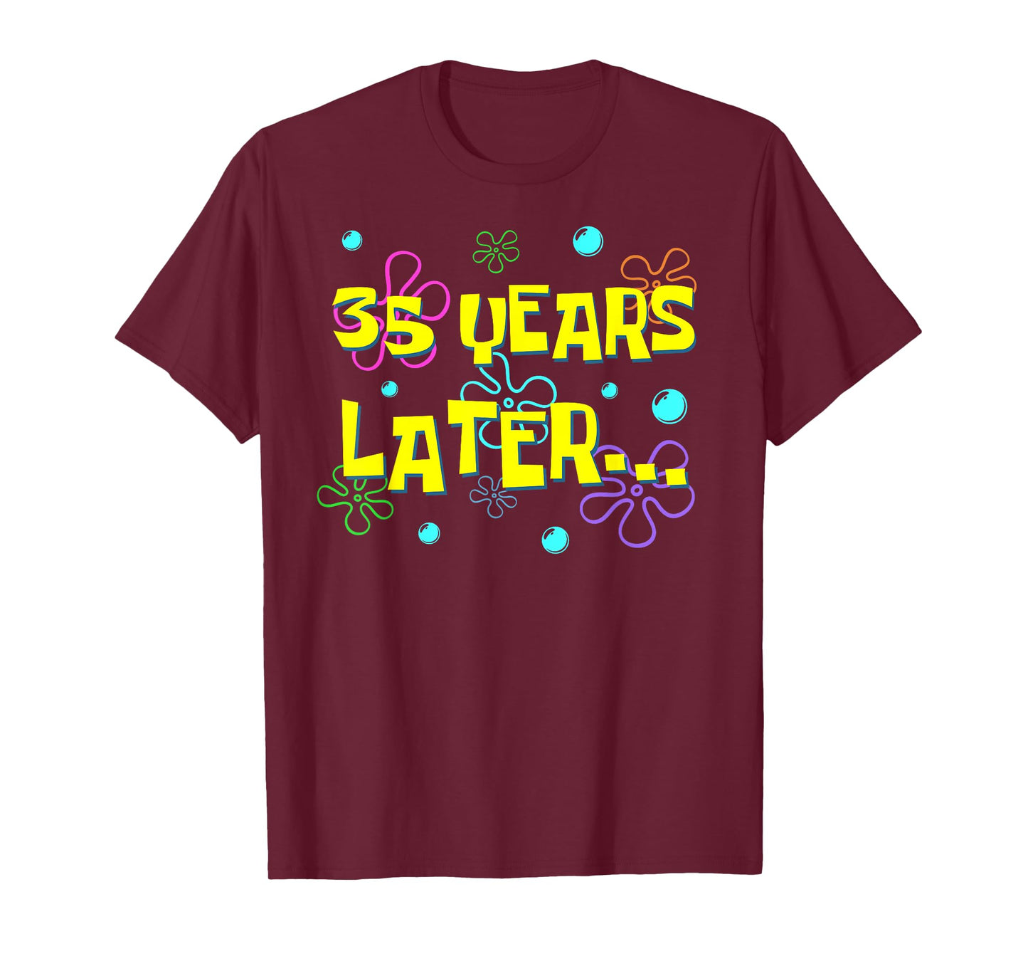 35 Years Later 35th Birthday Party 35 Year Old Funny Meme T-Shirt