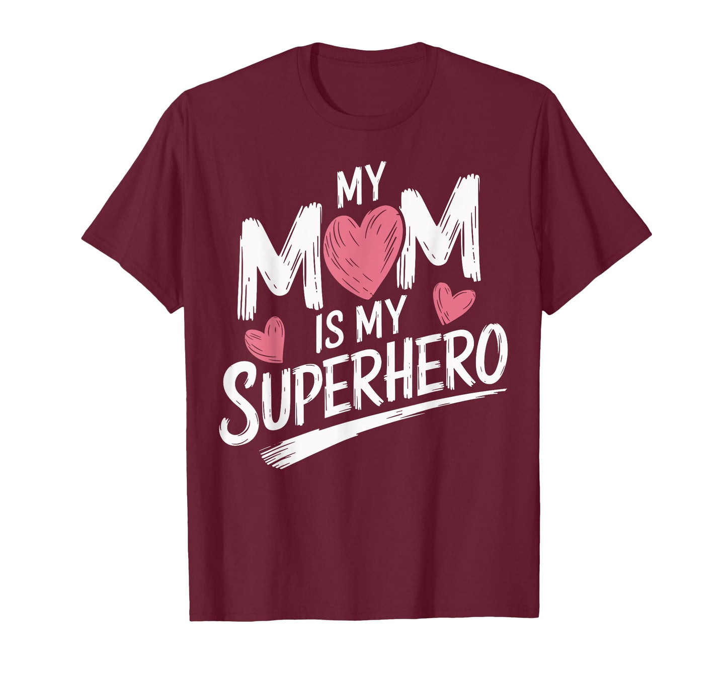 My Mom Is My Superhero T-Shirt