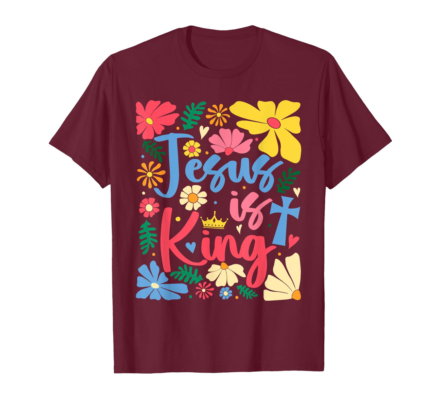 Jesus Is King Boho Flowers Christian God Religious Floral T-Shirt