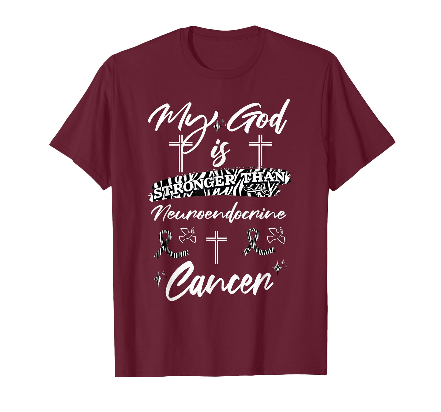 My God Is Stronger Than Neuroendocrine Cancer Zebra Ribbon T-Shirt