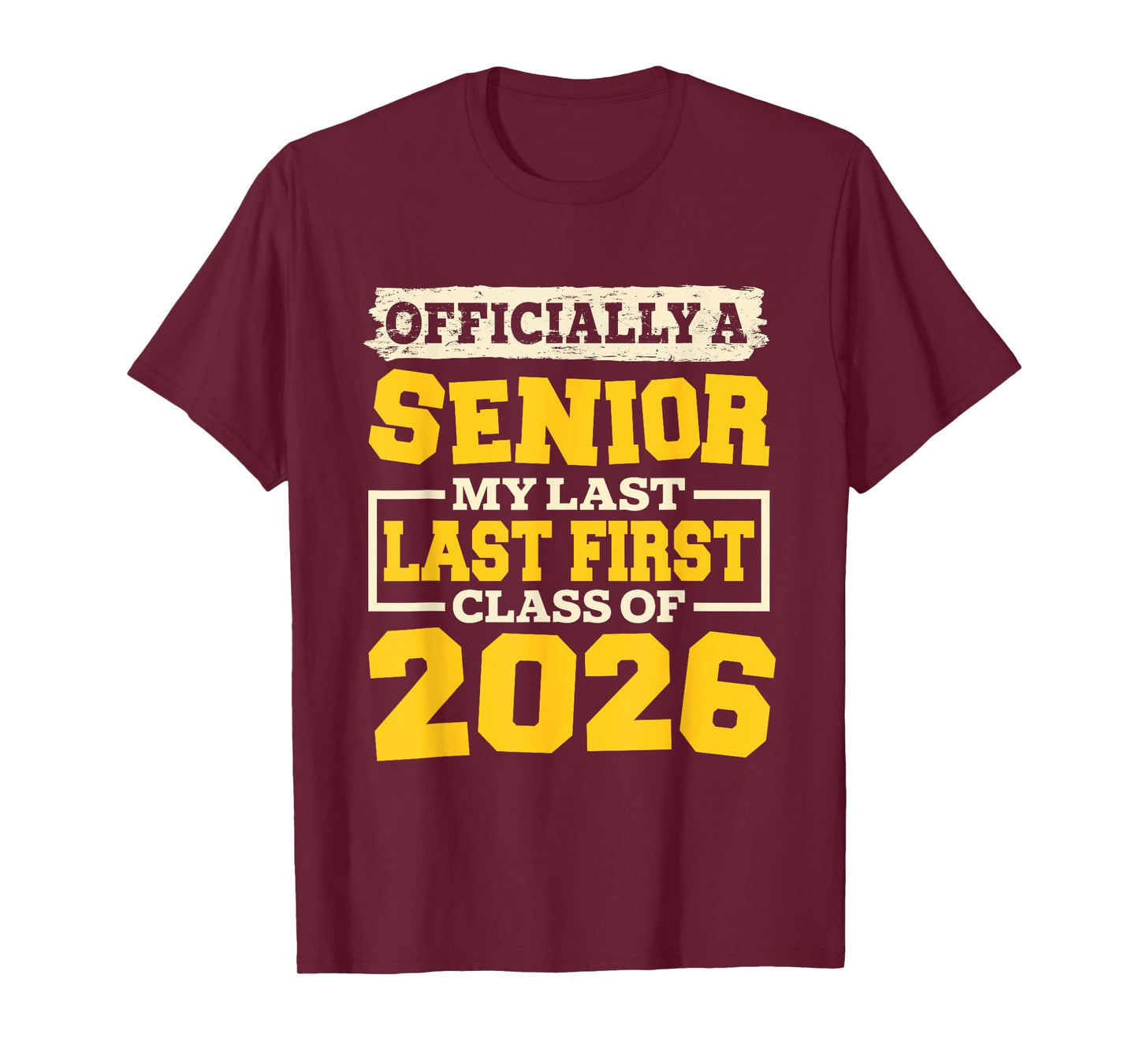 My Last First Day Senior 2026 Graduation Class Of 2026 T-Shirt