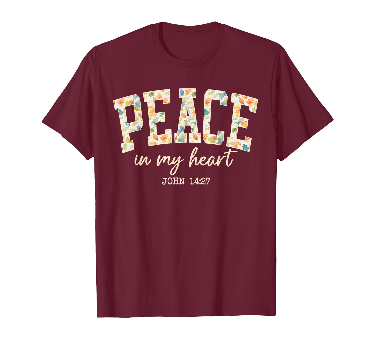 Peace in My Heart John 14:27 Bible Verse Christian Gift T-Shirt