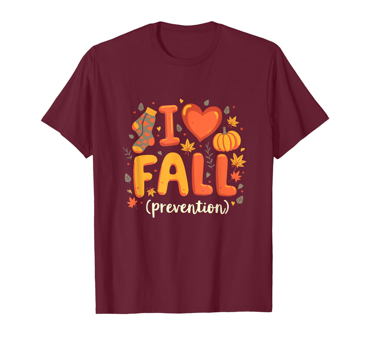 I love fall prevention therapy Thanksgiving Autumn Quote T-Shirt