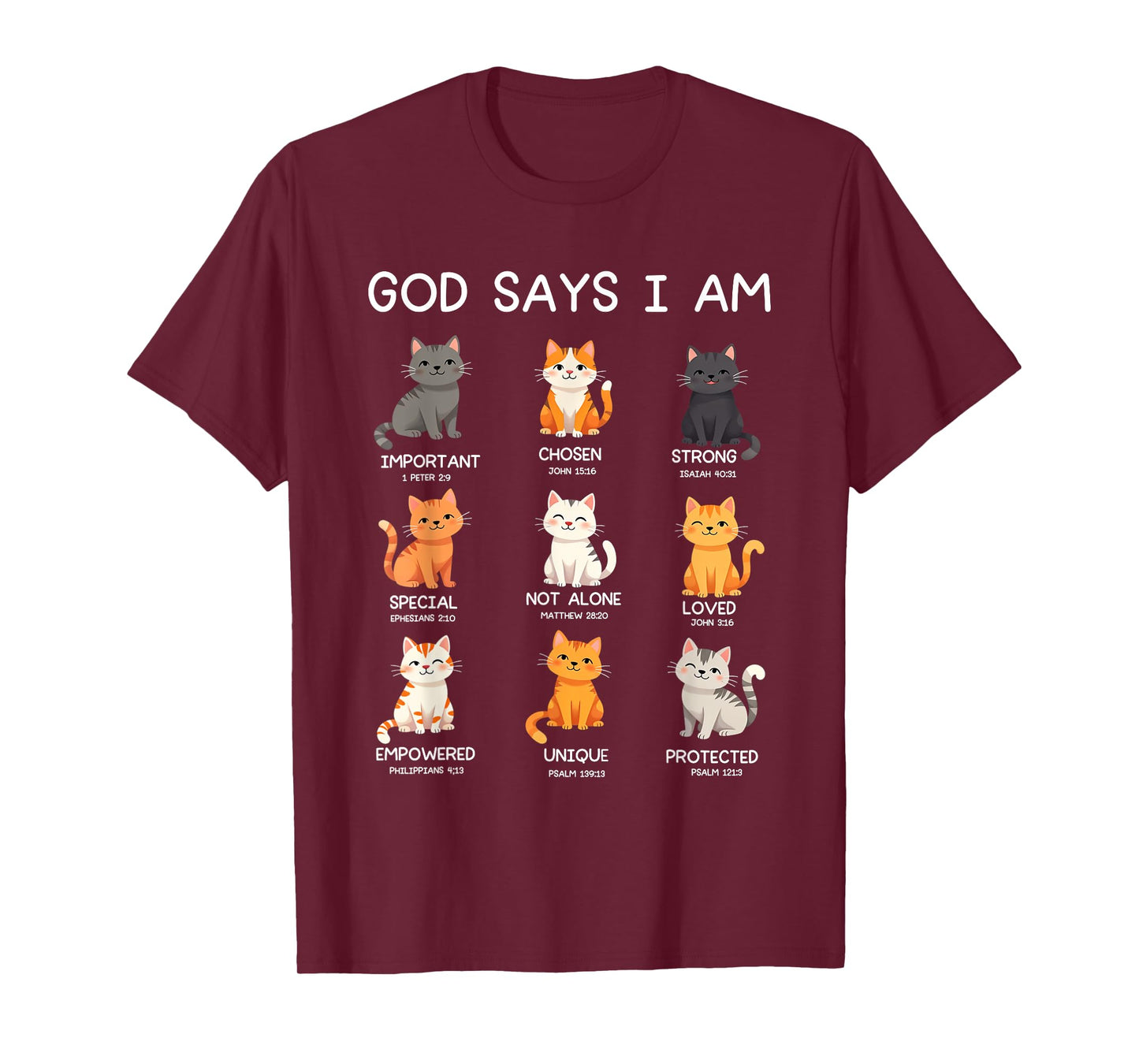 God Says I Am - Cat Lover - Bible Verse - Christ - Christian T-Shirt