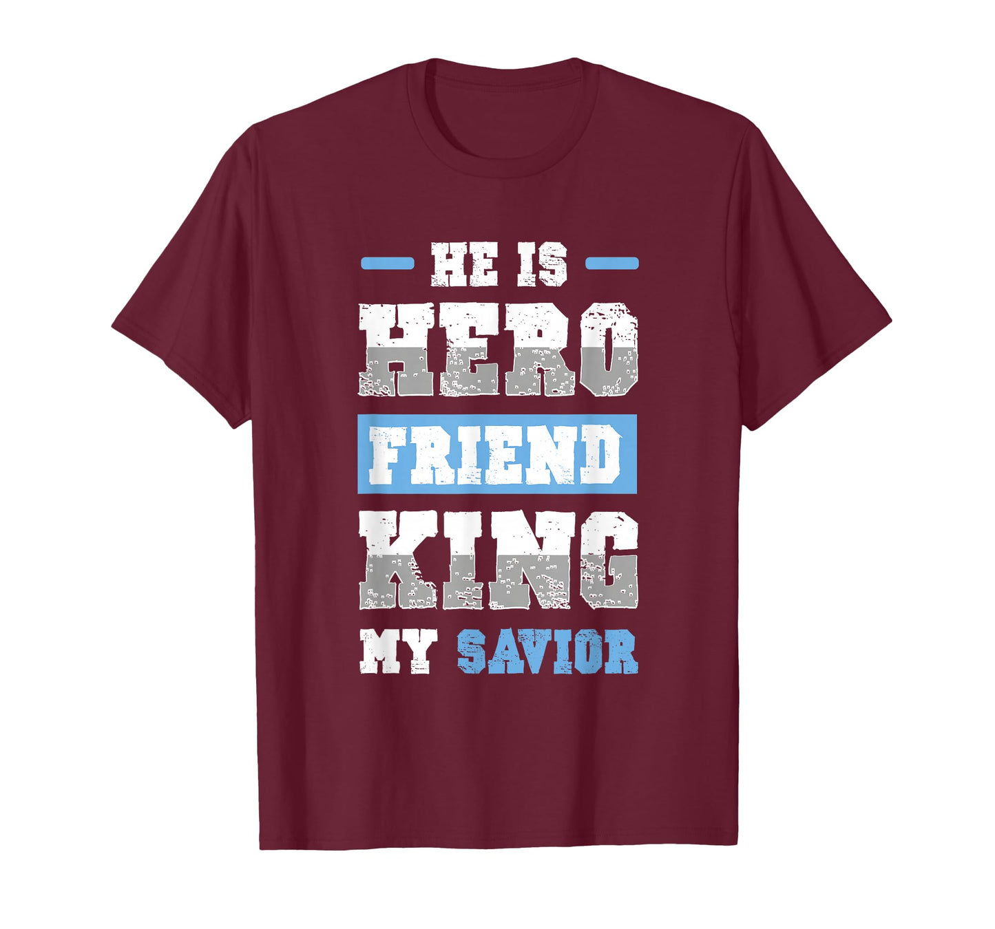 Hero King Friend Jesus Bible Verse Shirt T-Shirt