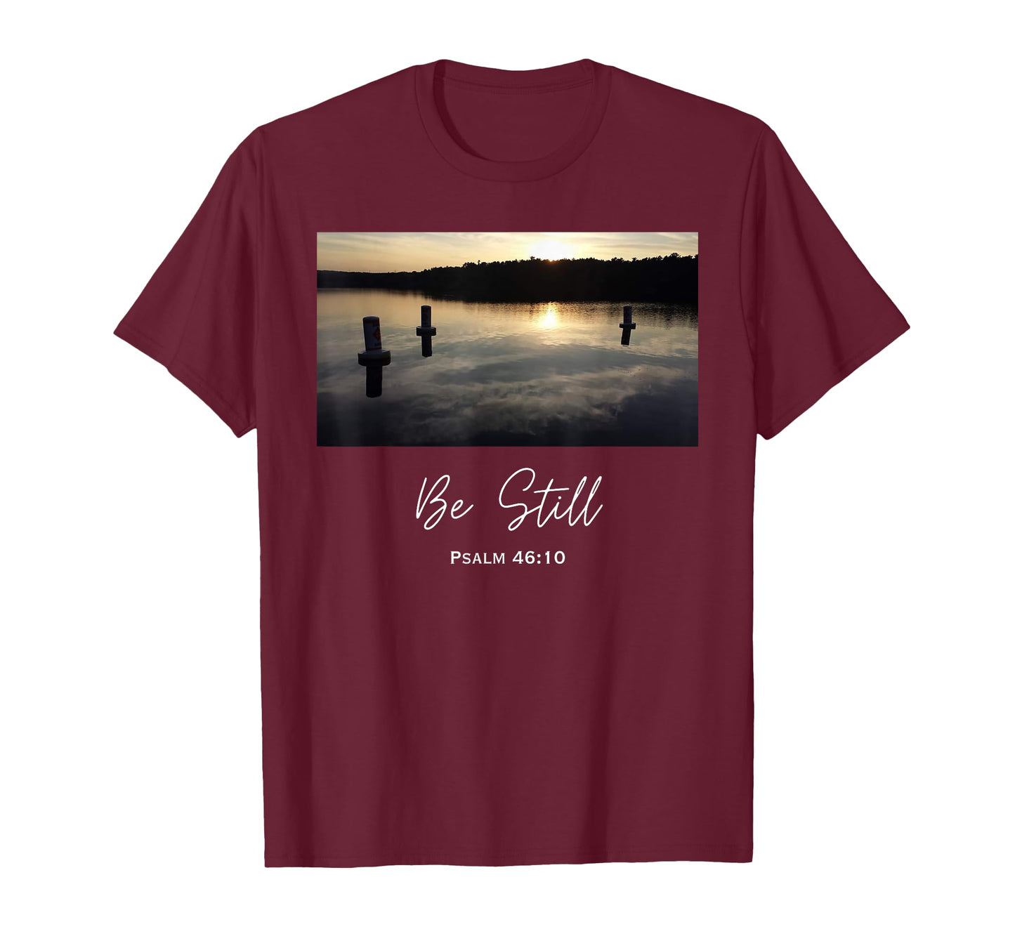 Be Still 46:10 Christian God Bible Quote Jesus Religious T-Shirt