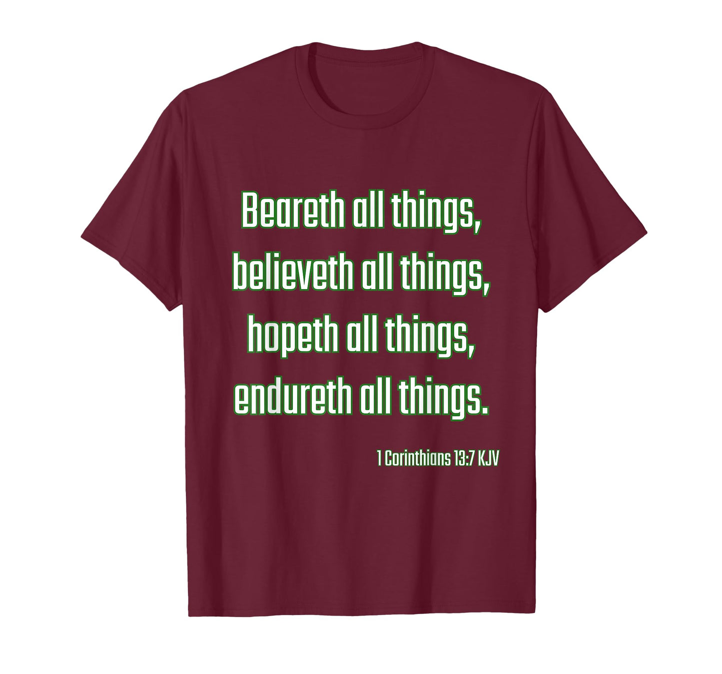 1 Corinthians 13:7 KJV Christian Faith Love Endurance Bible T-Shirt