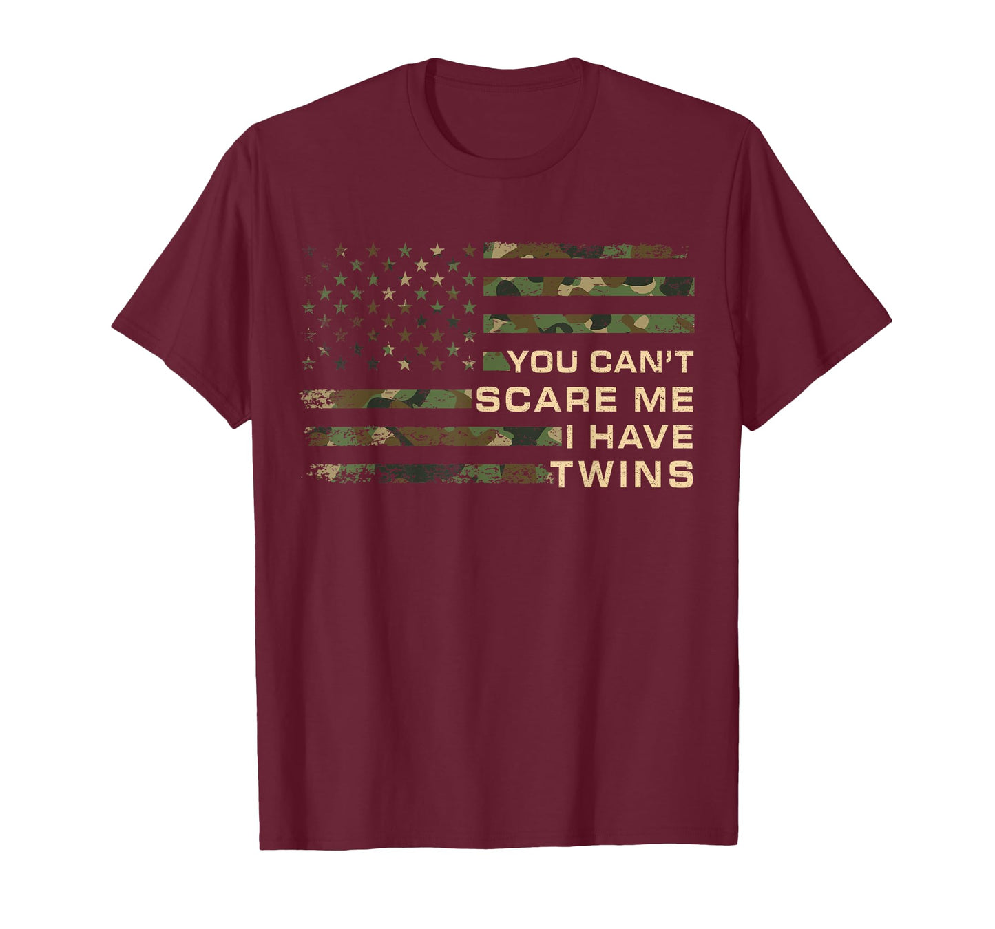 You Can’t Scare Me I Have Twins Father's Day Funny Twin Dad T-Shirt