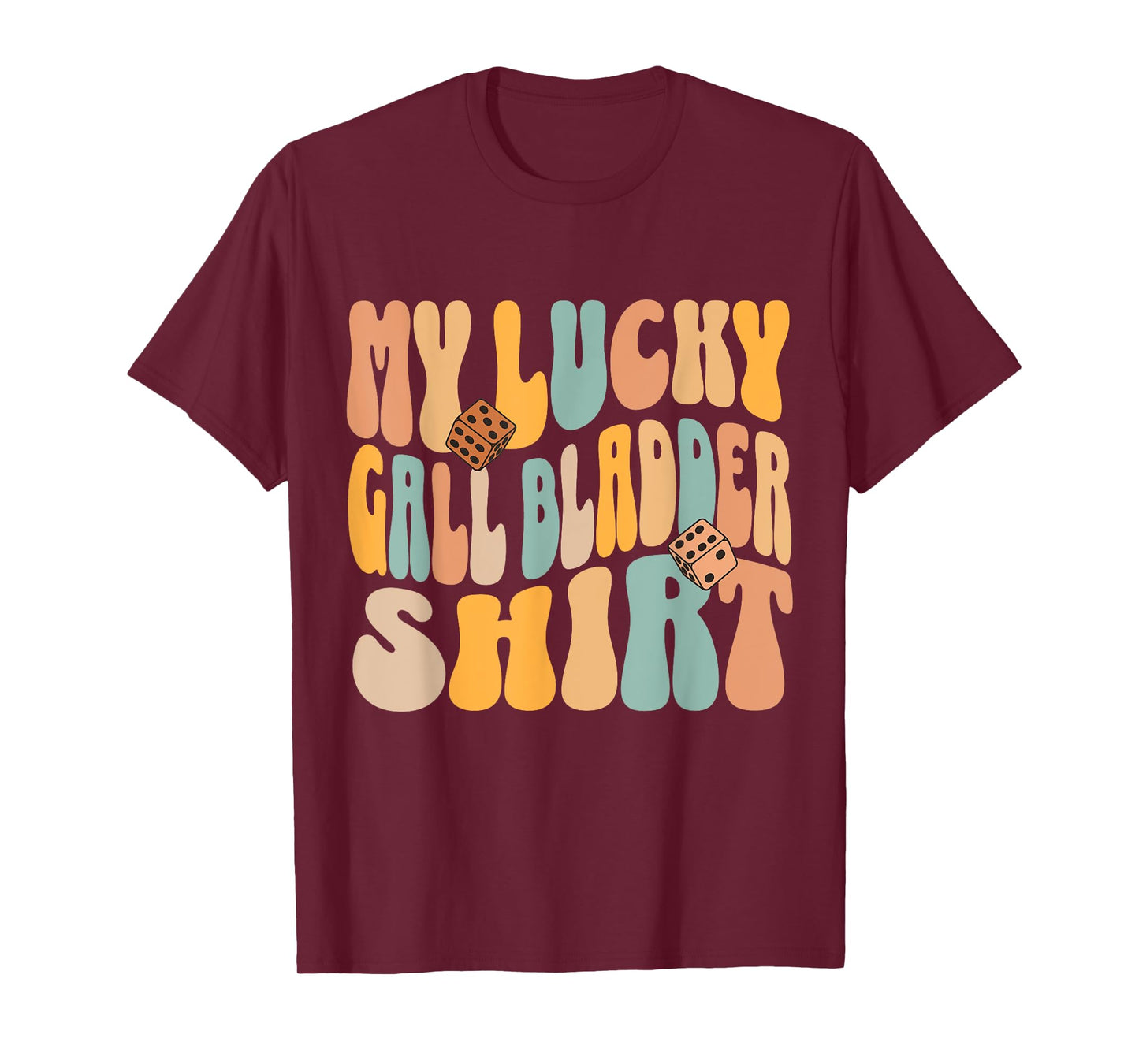 My Lucky Gall Bladder Surgery Get Well Recovery Funny Quote T-Shirt