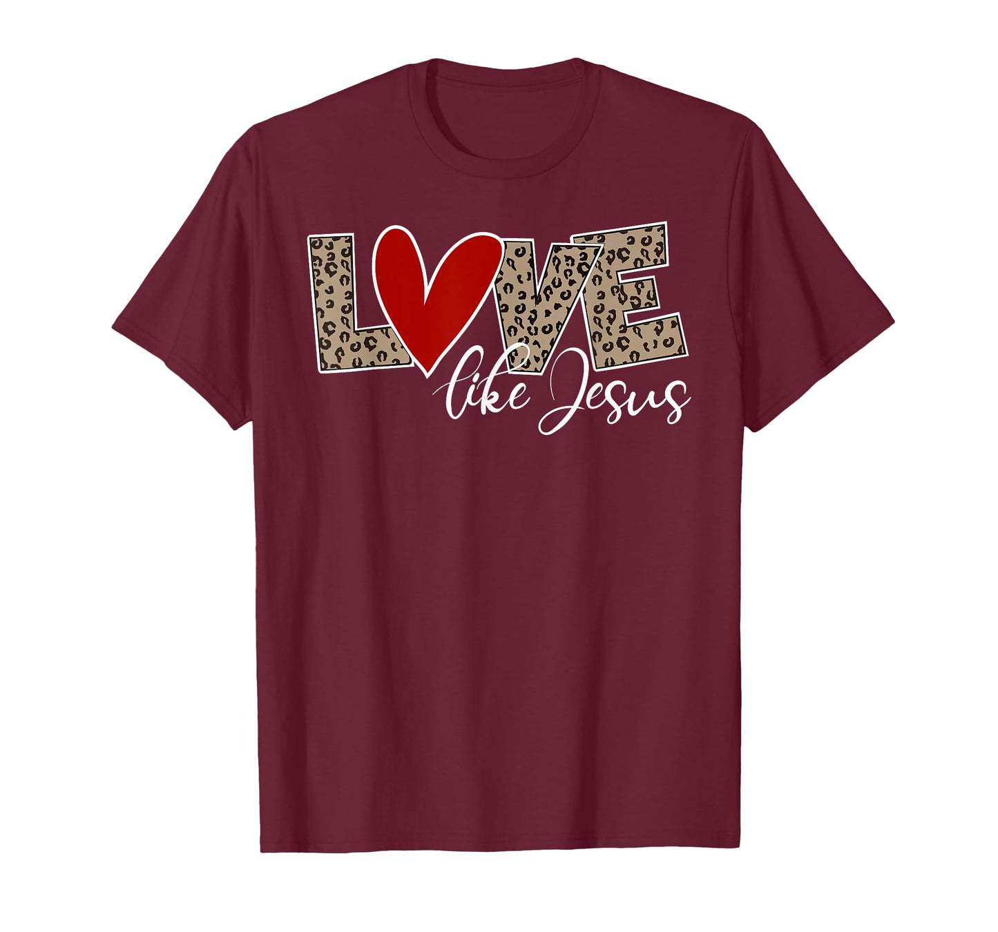 Love Like Jesus Leopard Print Cute Christian Religious Faith T-Shirt