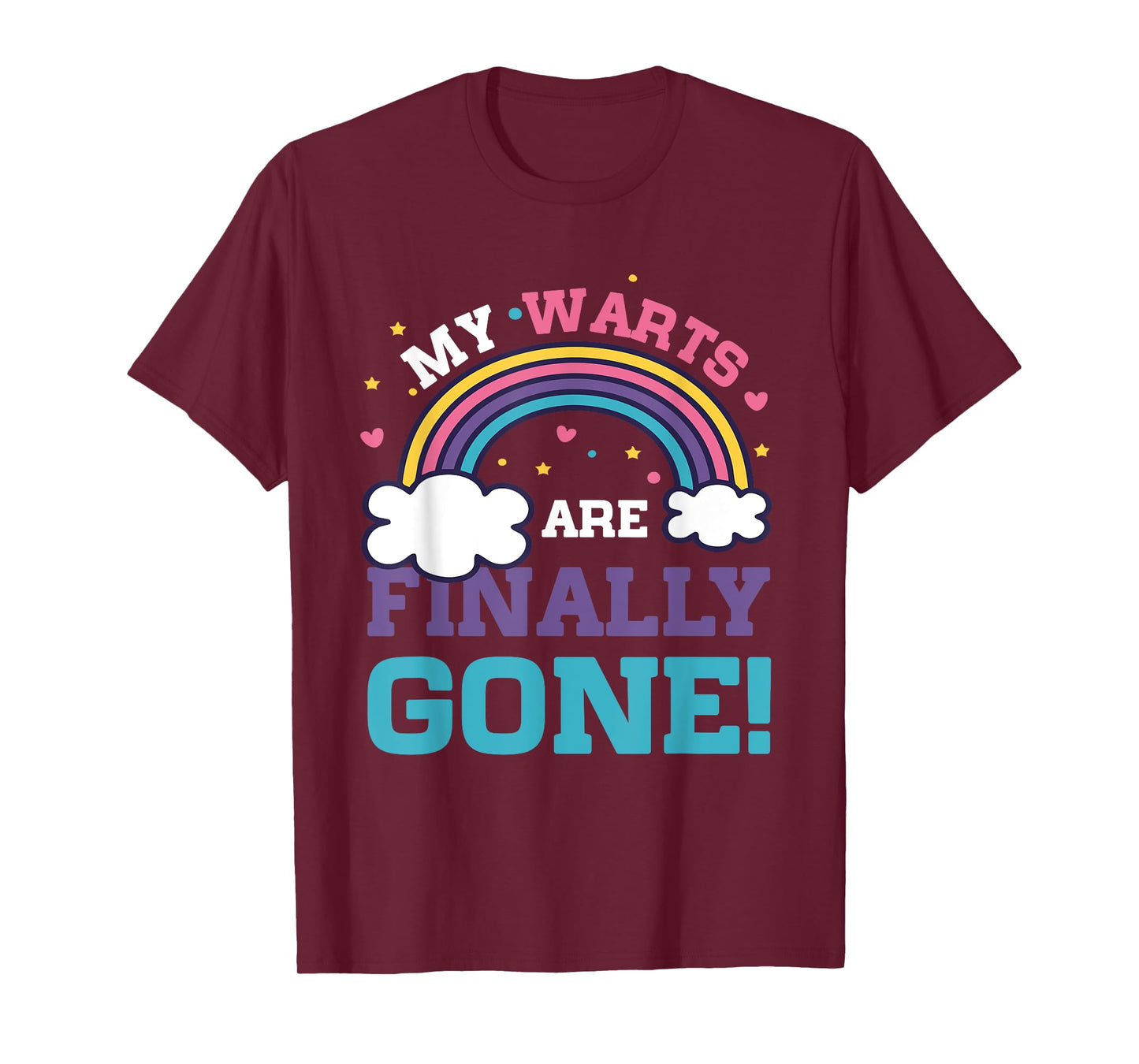 My Warts Are Finally Gone Funny Embarrassing Adult Humor T-Shirt