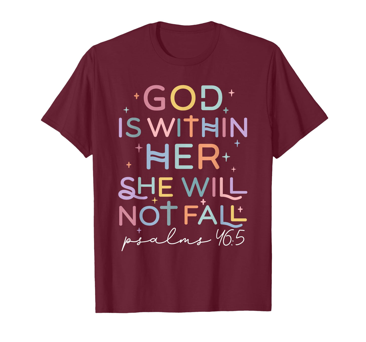 God Within Her Christian Faith Not Fail Believers Scripture T-Shirt