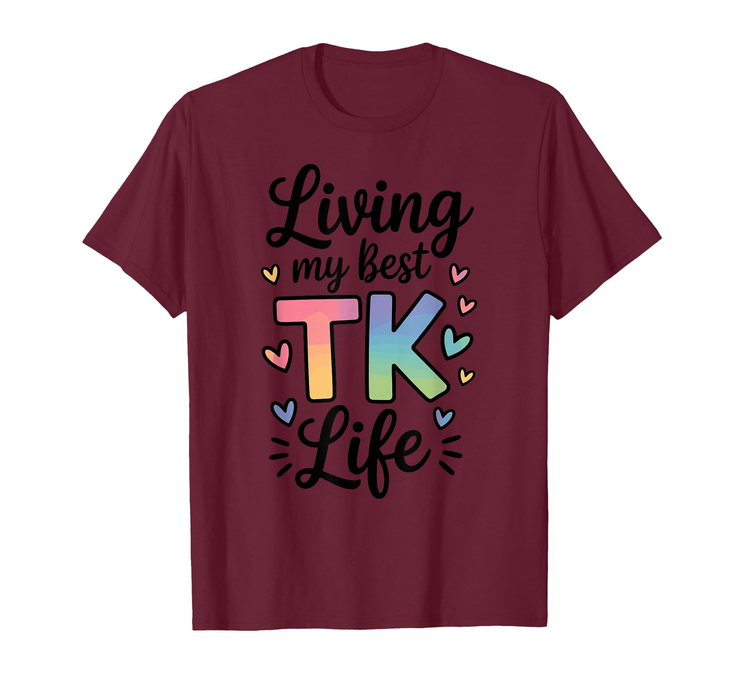 Transitional Kindergarten TK Teacher T-Shirt