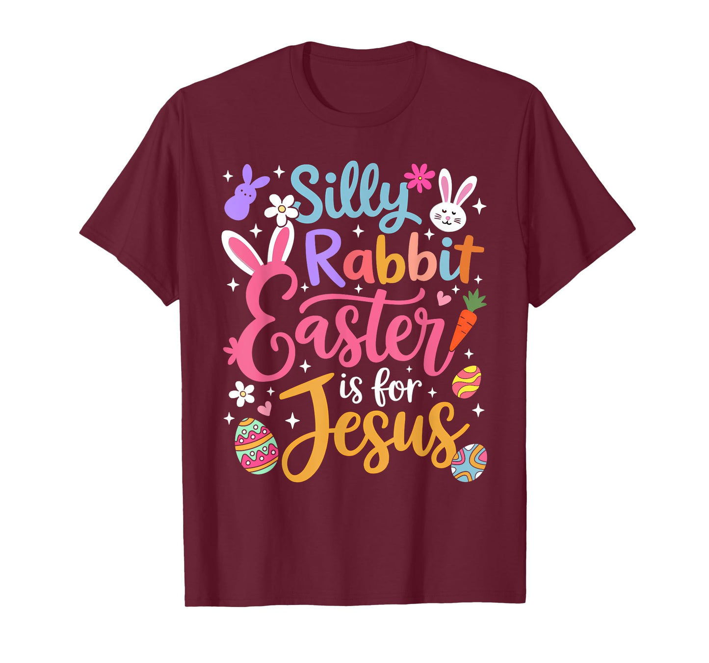 Silly Rabbit Easter Is For Jesus Religious Christian Easter T-Shirt