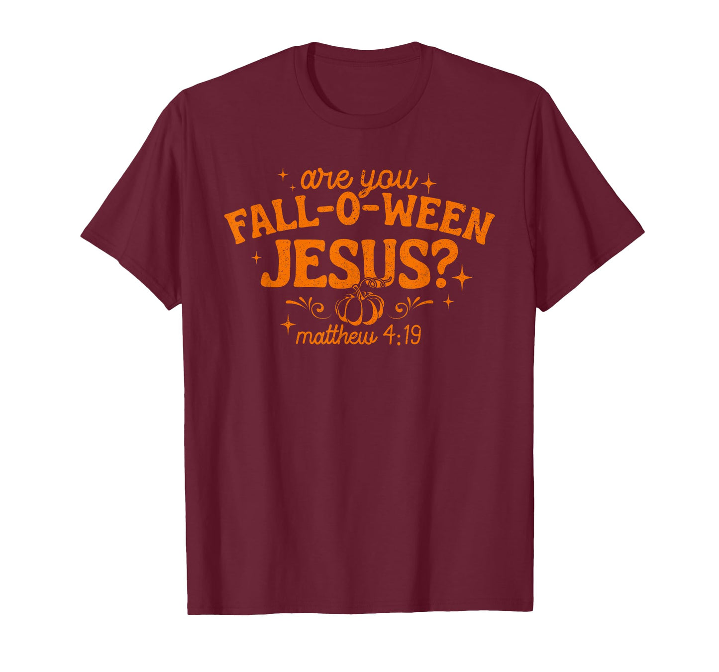 are You Fall-O-Ween Jesus Retro Fall Pumpkin Christian T-Shirt