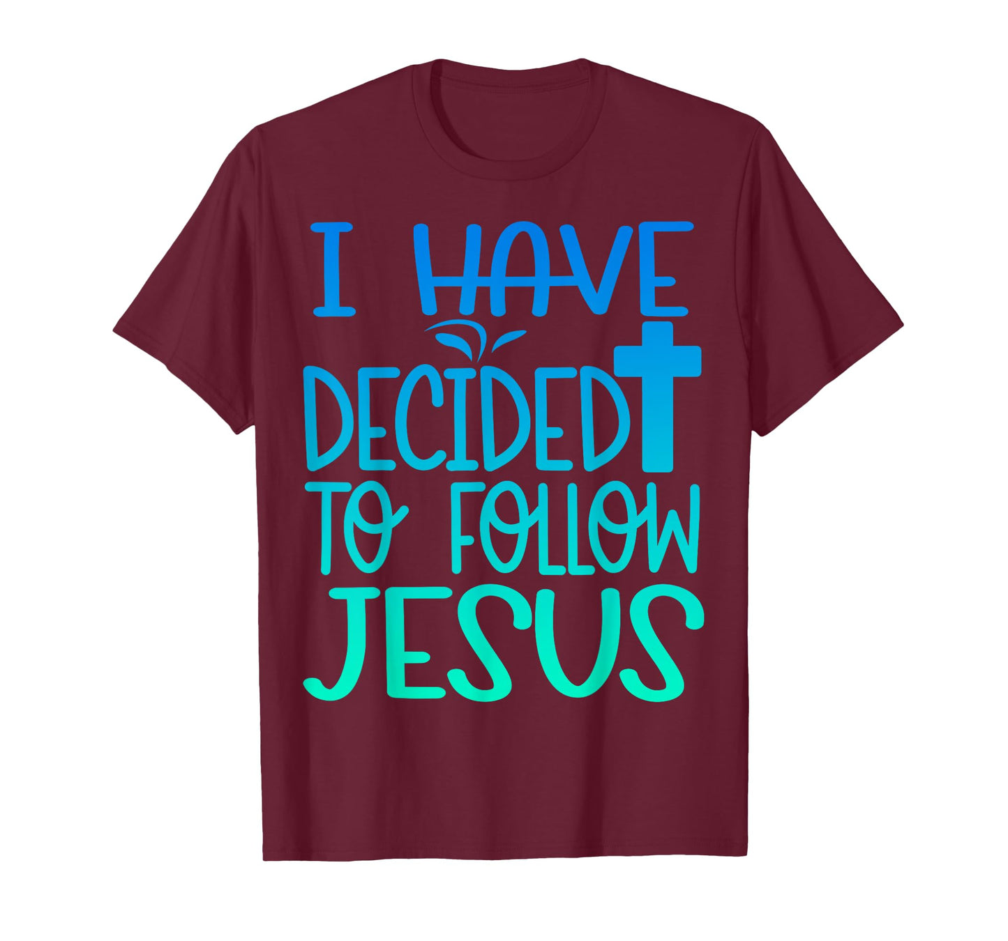 Baptism I Have Decided To Follow Jesus Baptized Christian T-Shirt