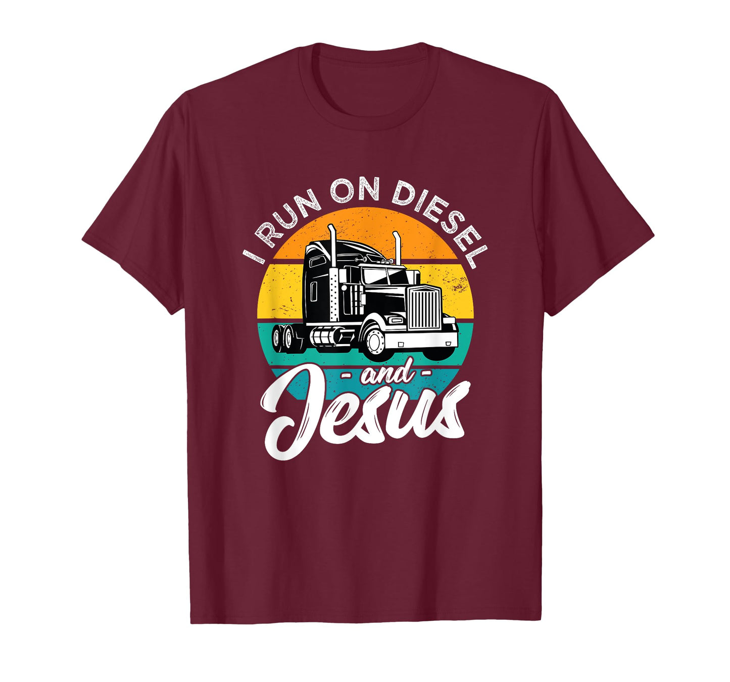 Retro Christian Truck Driver I Run On Diesel And Jesus Faith T-Shirt