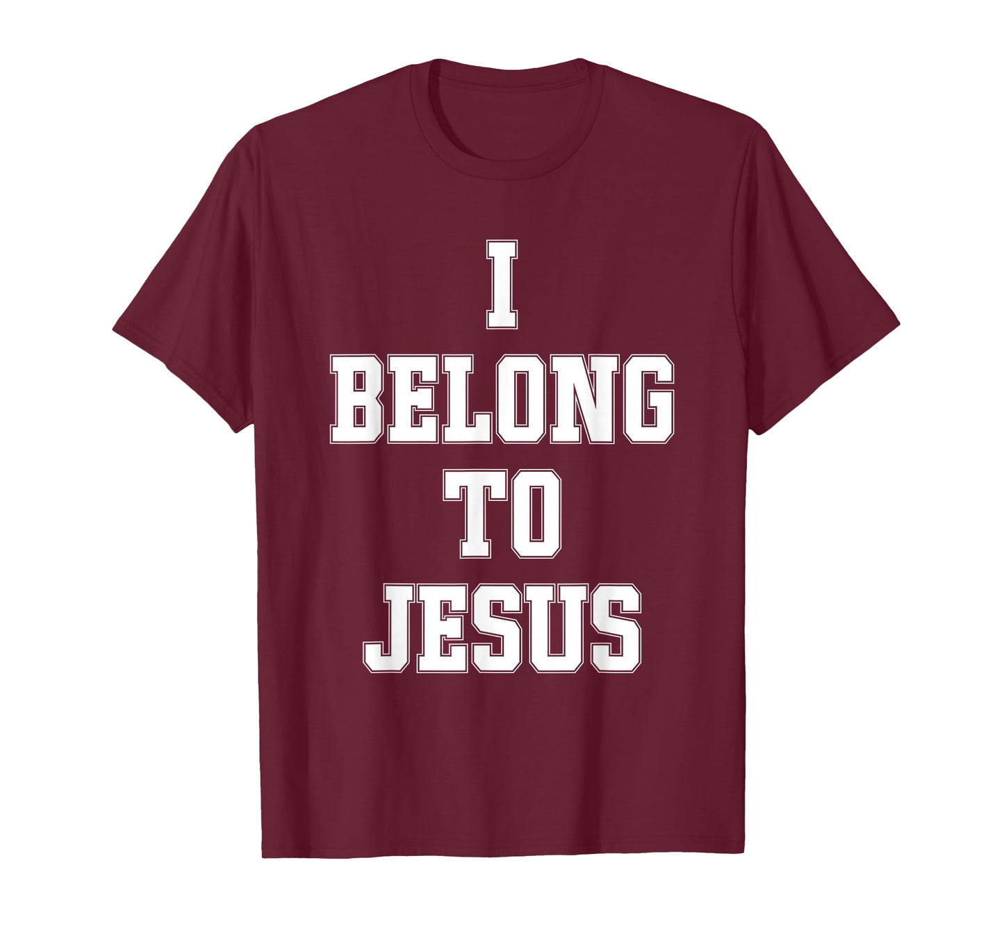 I Belong To Jesus Christian Faith Bible Verse Religious T-Shirt
