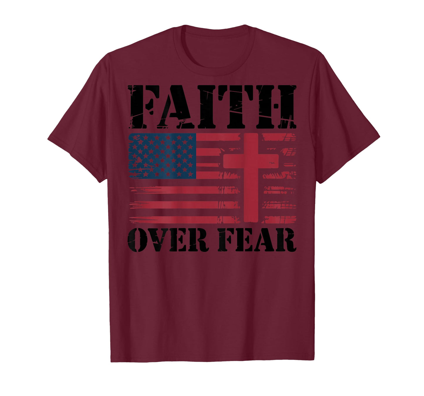 Mens Faith Over Fear Christian Patriotic Cross American Flag T-Shirt