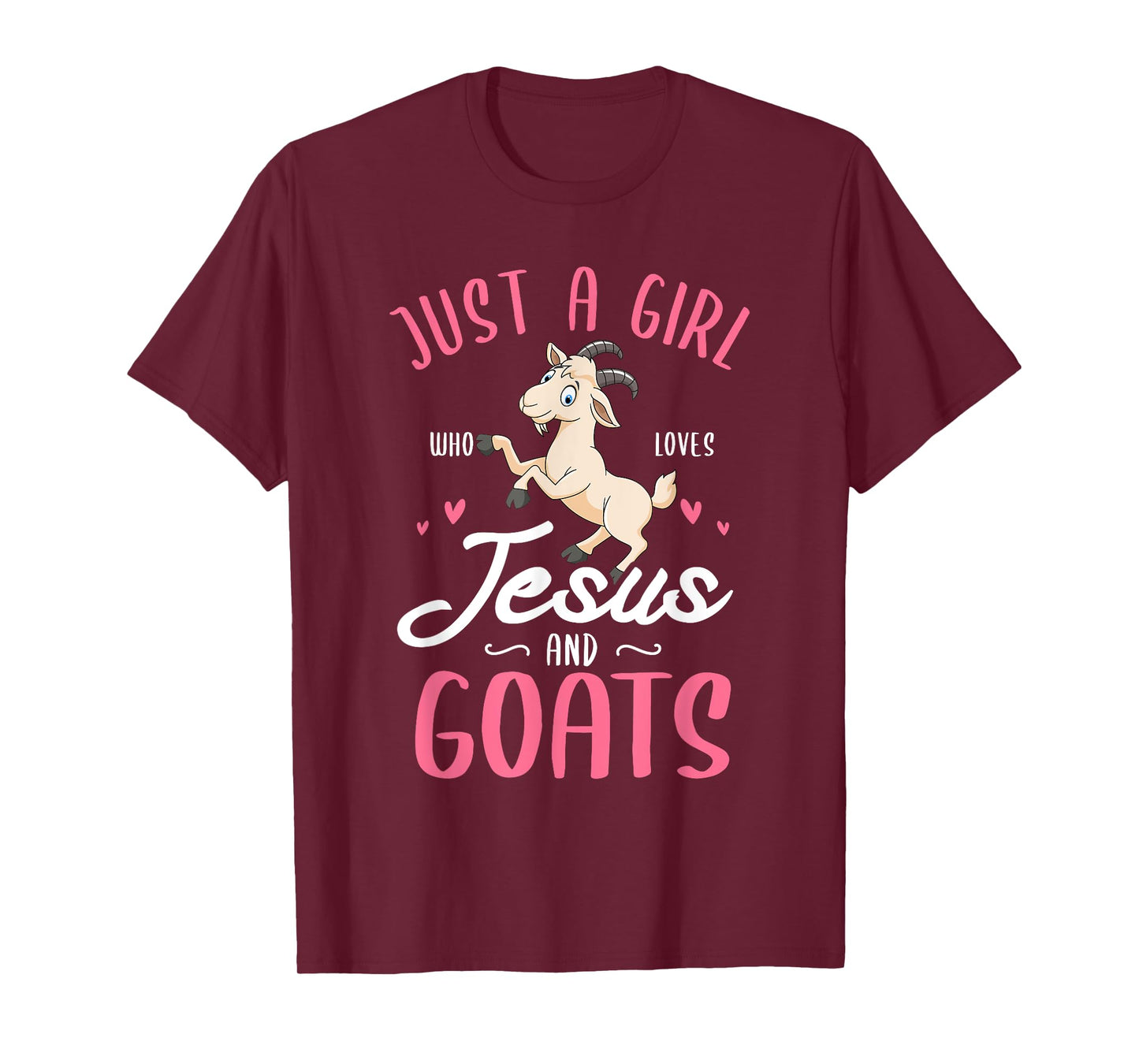 Just a girl who loves Jesus and Goats Design for a Goats Fan T-Shirt