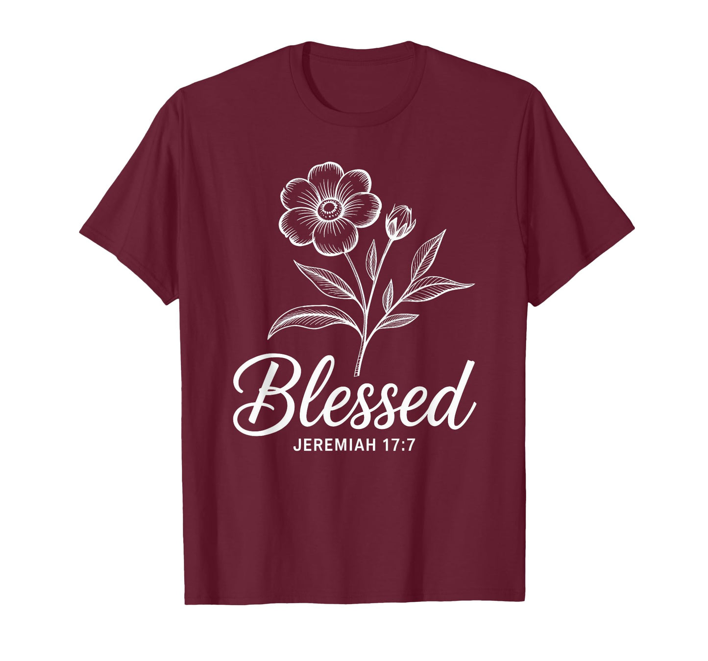 Jeremiah 17 7 Christian Faith Floral Scripture T-Shirt