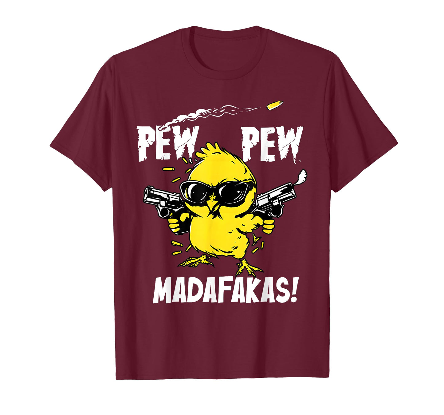 Pew Pew Madafakas Funny Cute Bird Chick Lover Saying Quote T-Shirt