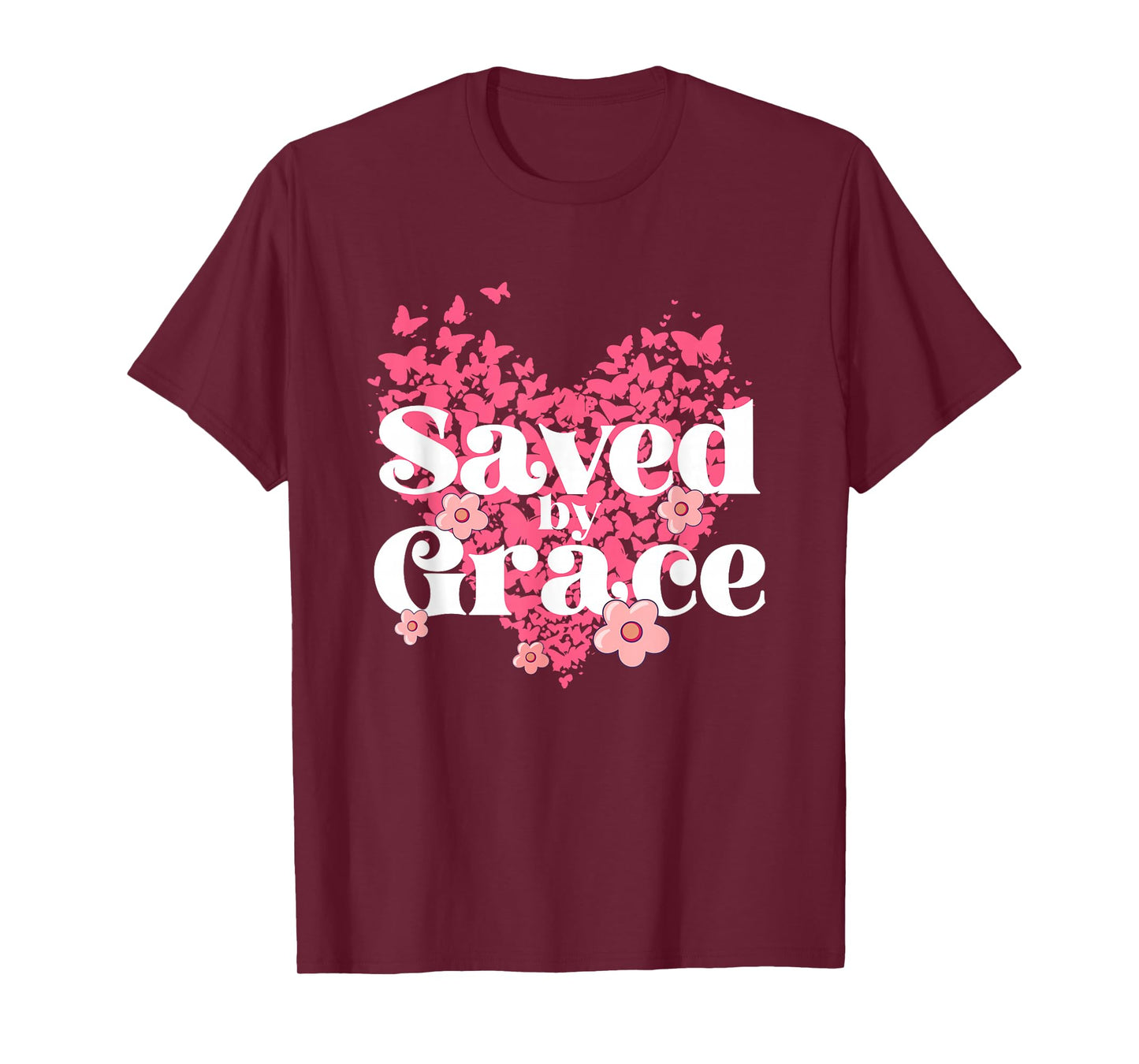 Saved by Grace Christian Women Faith for Teens Girls T-Shirt