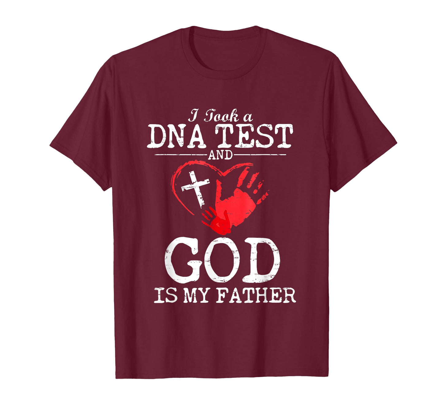 I Took A DNA Test and God is My Father Religious Christian T-Shirt