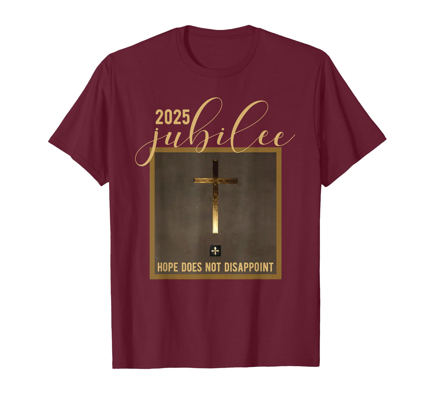 Catholic Jubilee 2025 A Year Of Hope Holy Door T-Shirt