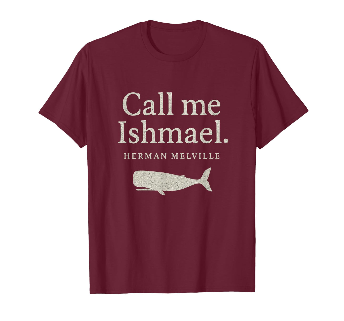Call Me Ishmael Moby Dick Quote Shirt for Book Lovers T-Shirt