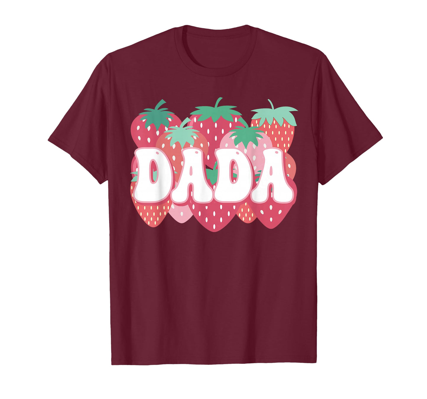 Dada Of The Berry First Birthday Strawberry Family Matching T-Shirt