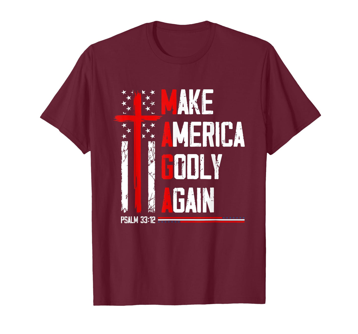 Jesus Make America Godly Again Psalm 33 12 Patriot Christian T-Shirt