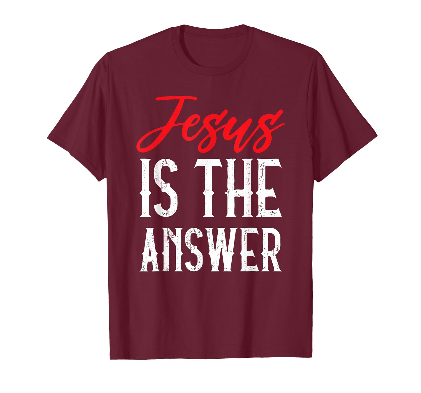 Jesus Is The Answer Christian Faith T-Shirt