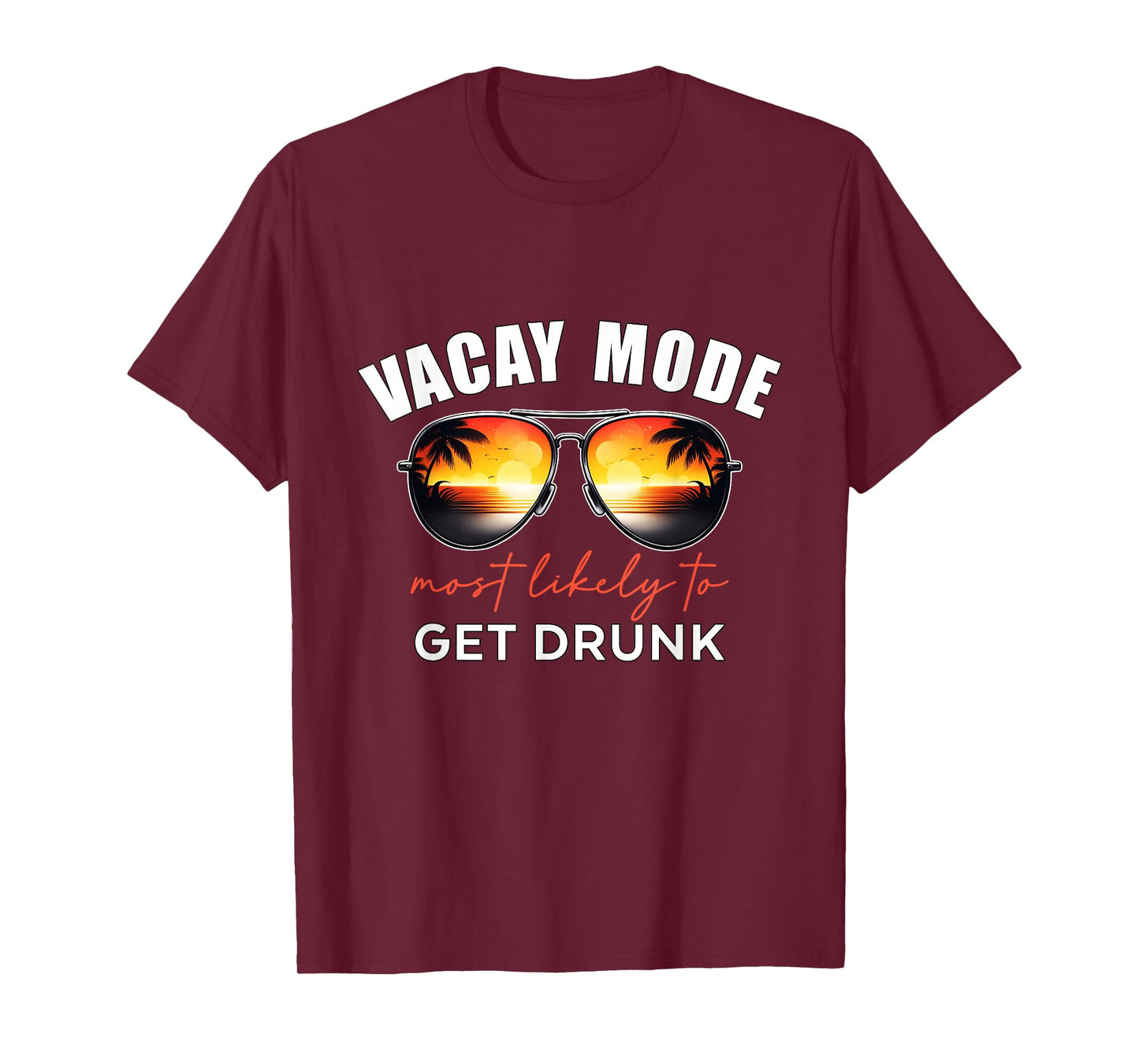 Retro Vacay Mode Most Likely To Get Drunk Summer Vacation T-Shirt
