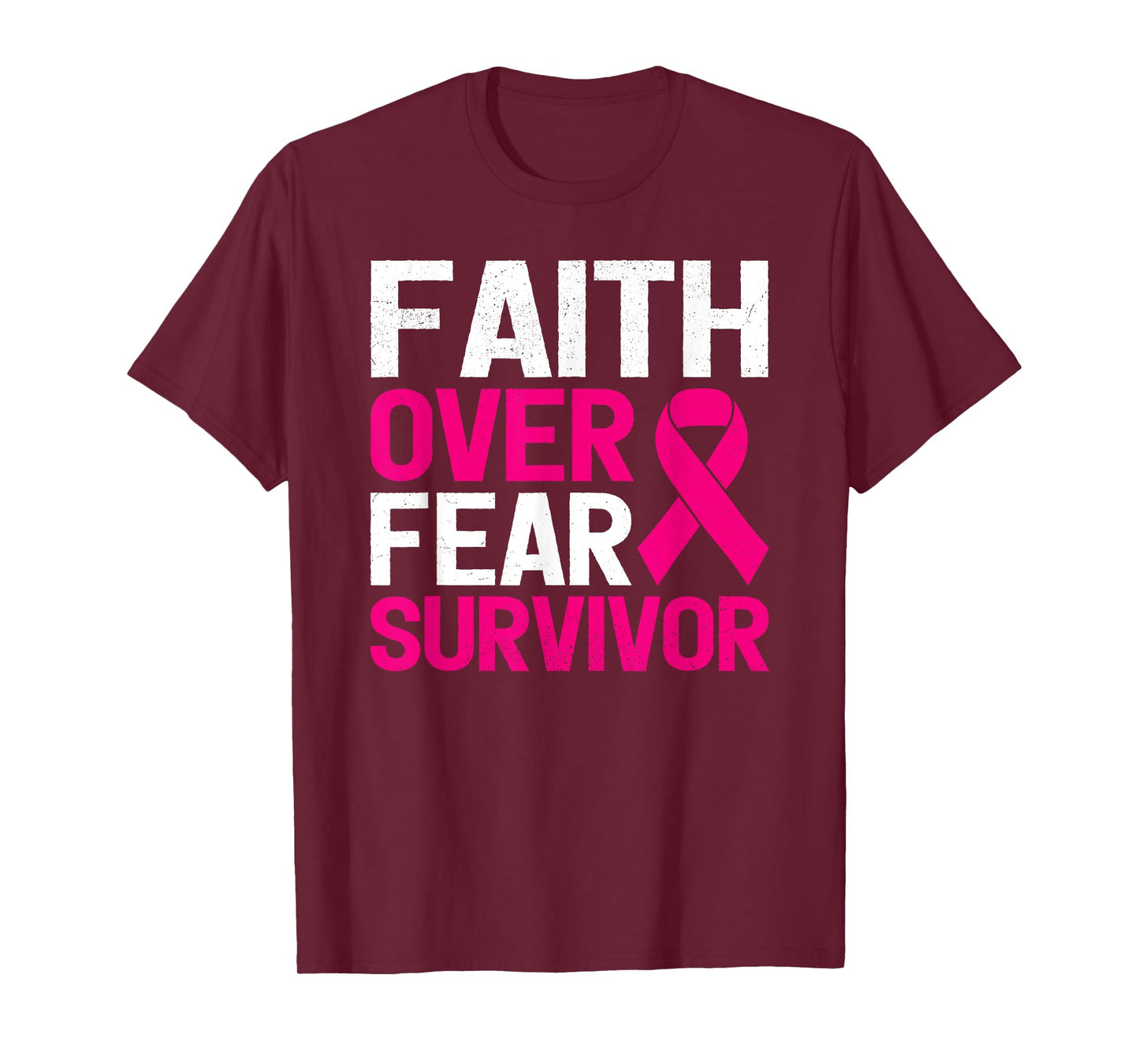 Faith Over Fear Breast Cancer Awareness Survivor T-Shirt