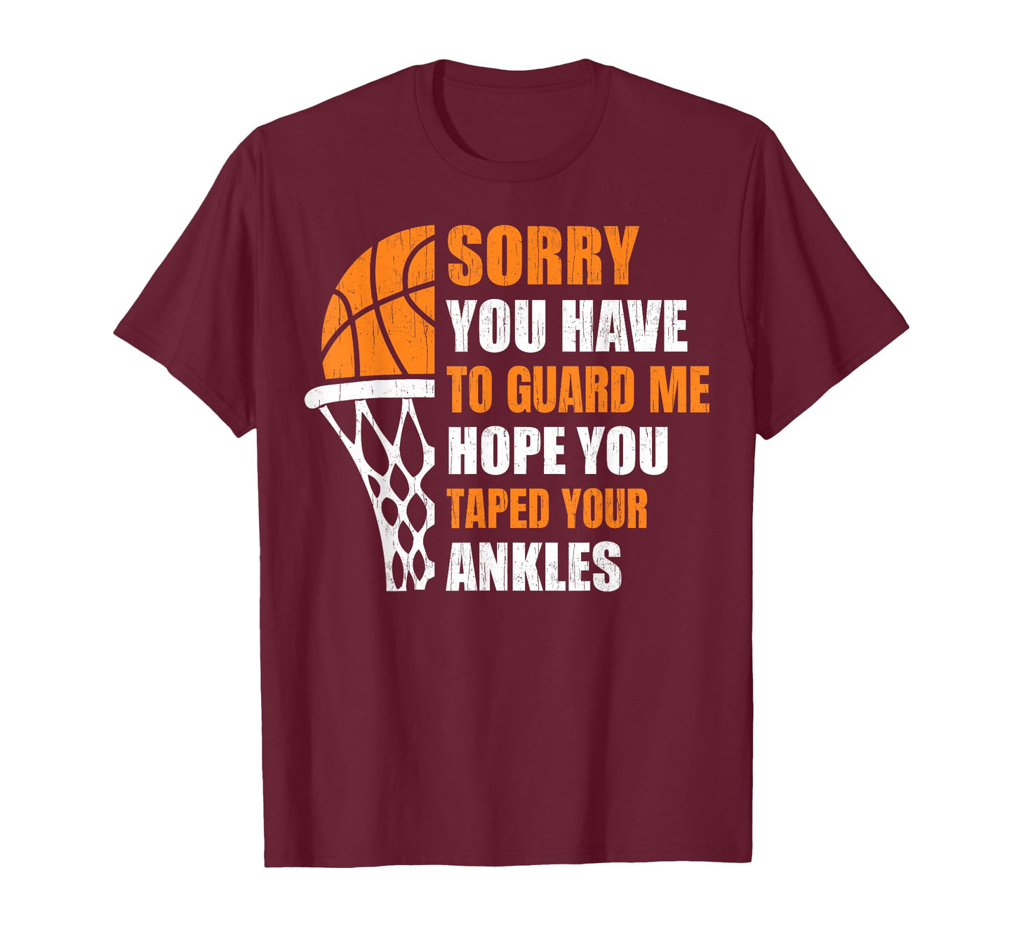 Men Basketball-Shirt Youth Funny Sorry You Have To Guard Me T-Shirt