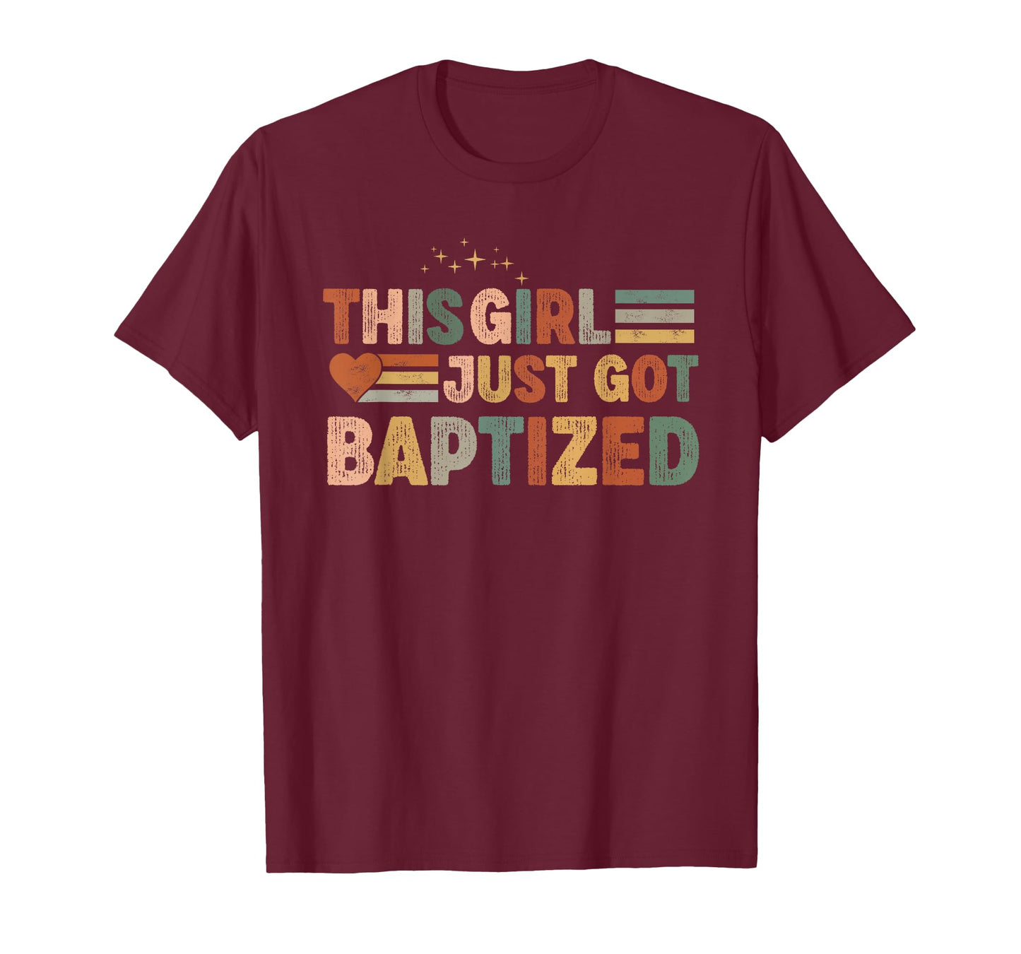 Baptism For Women This Girl Just Got Baptized Christian T-Shirt