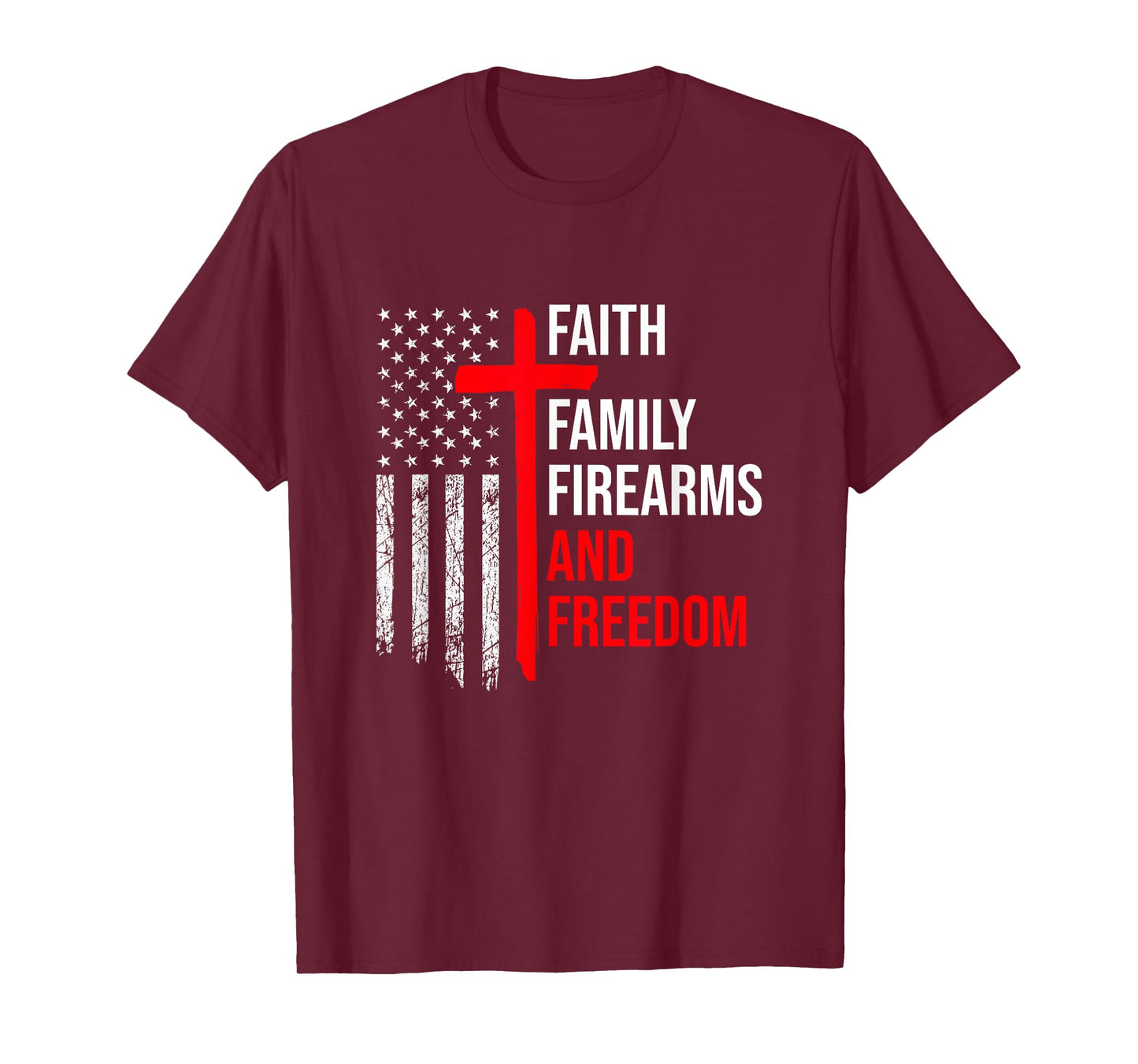 Faith Family Firearms And Freedom 4th of July Flag Christian T-Shirt