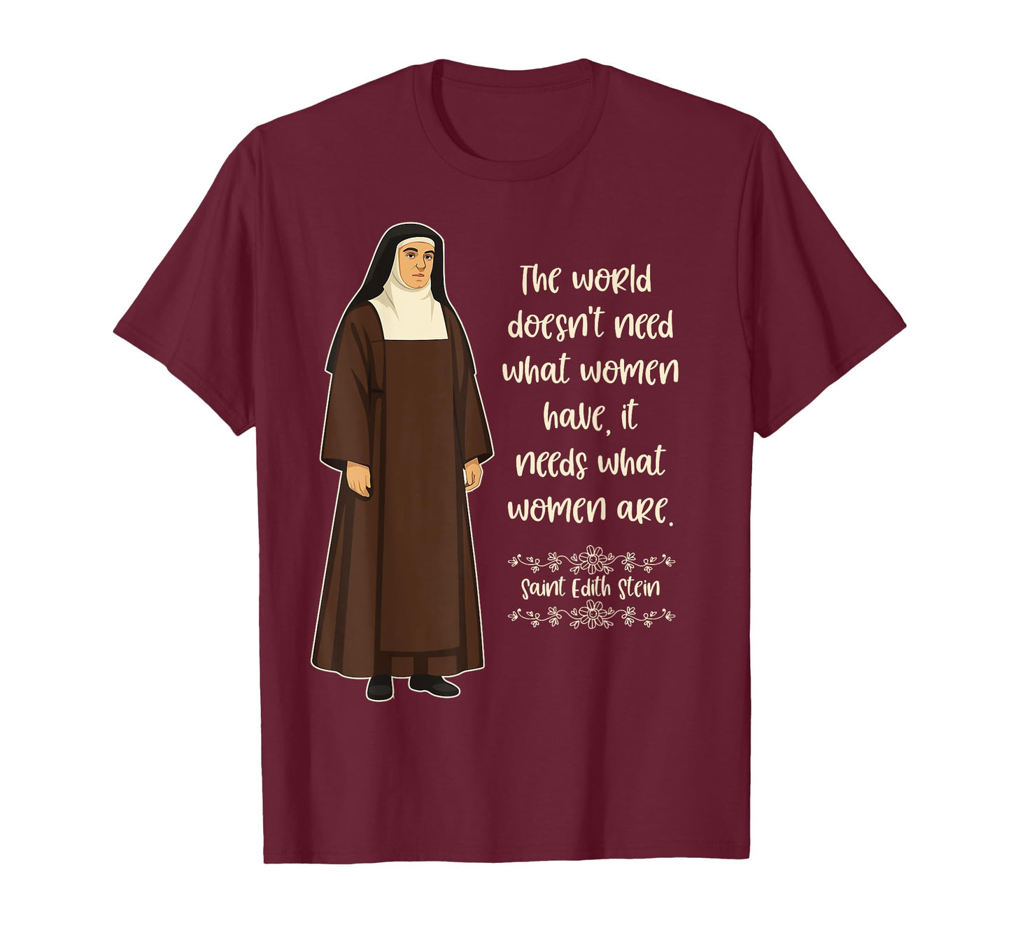 St Edith Stein Catholic Saint Quote Women Teresa Benedicta T-Shirt