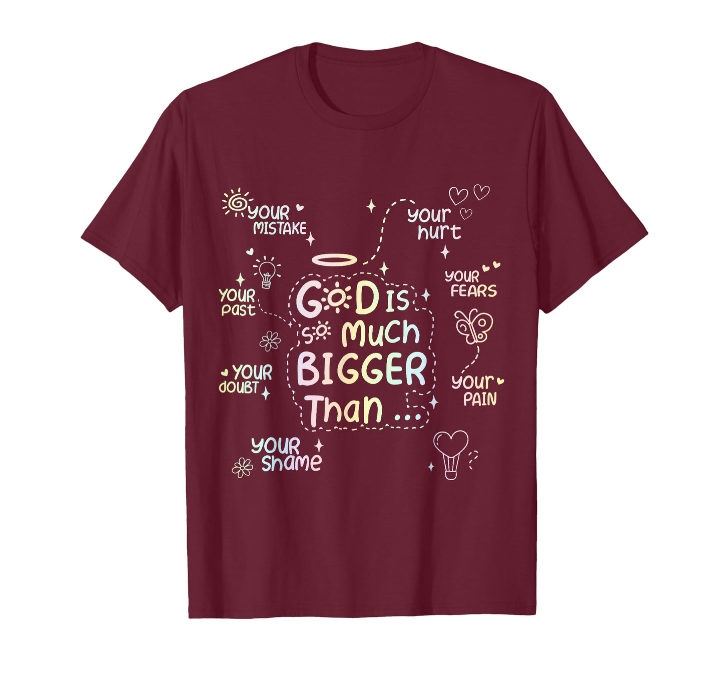 God Is Bigger Than Your Doubts Christian Quote T-Shirt
