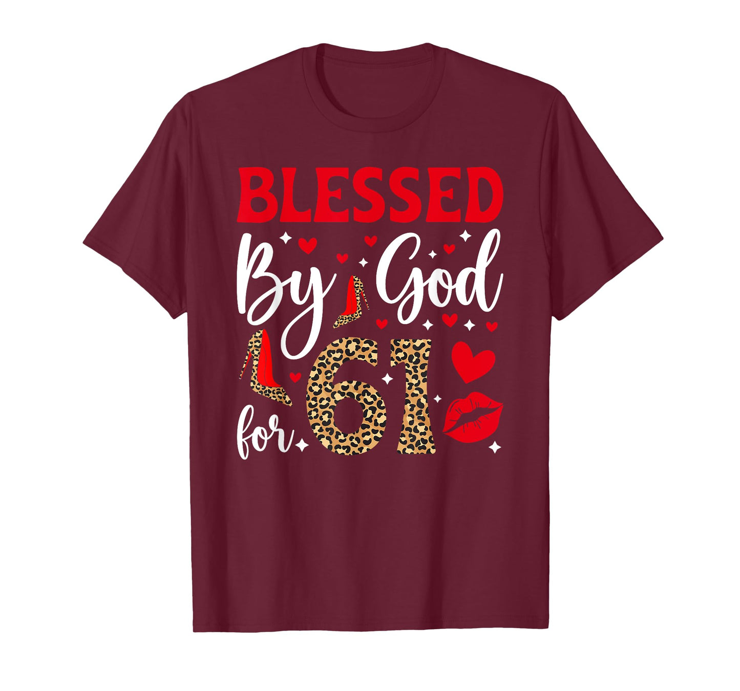 Blessed By God 61 Year Old 61st Birthday It's My 61st Bday T-Shirt