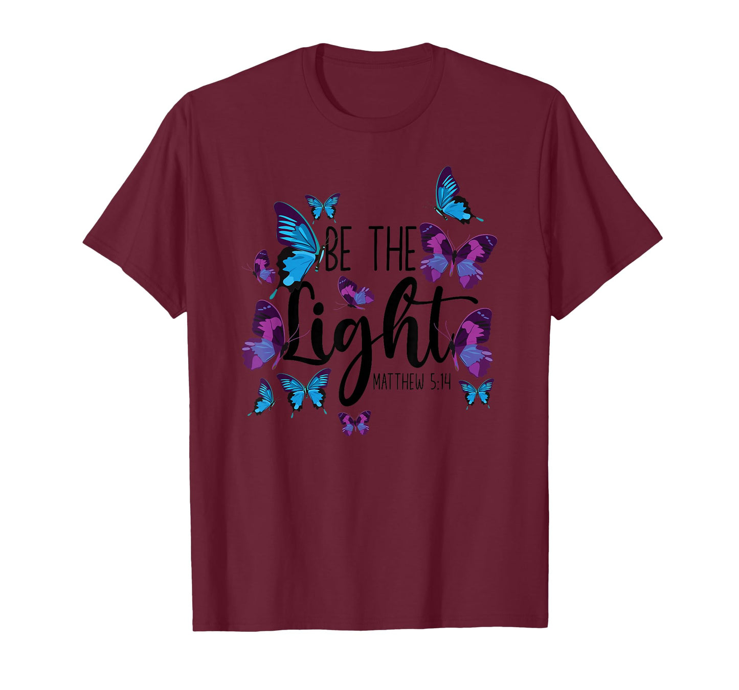 Christian Bible Verse Butterfly Be The Light Matthew 5:14 T-Shirt