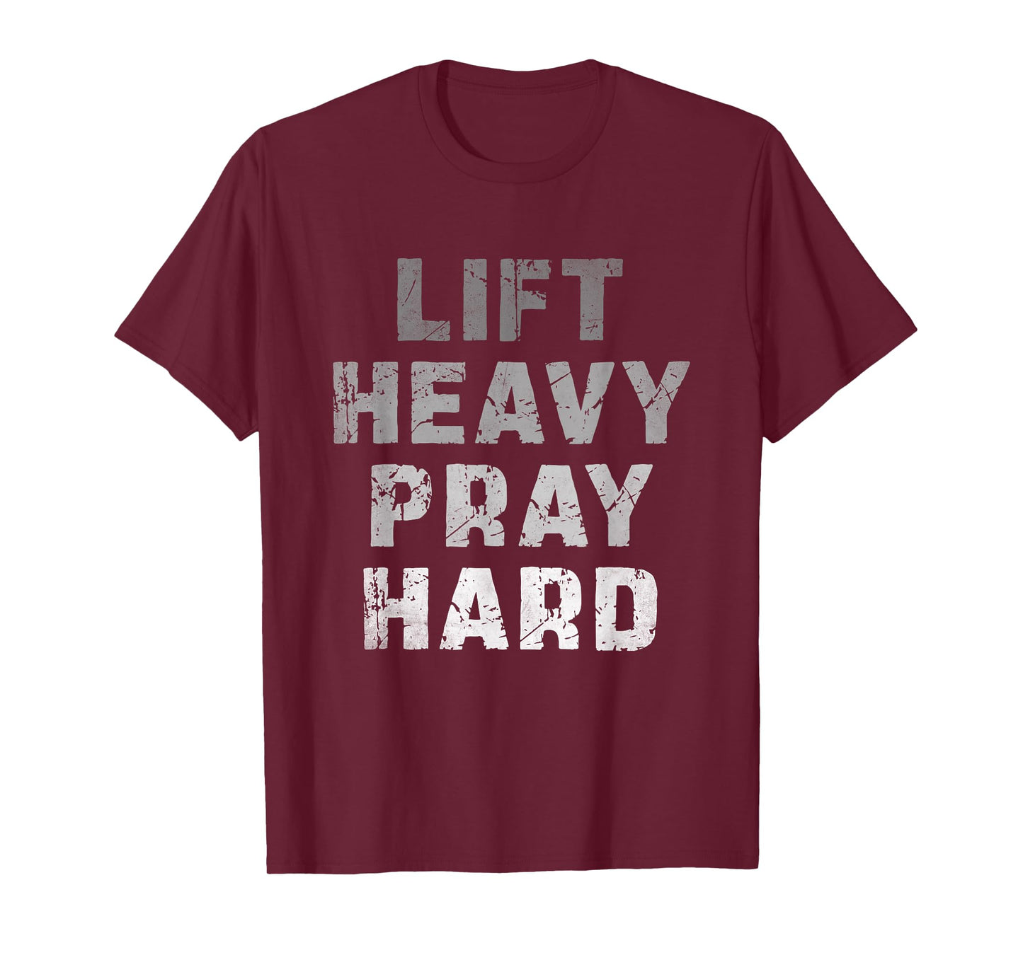 Lift Heavy Pray Hard Funny Gym Workout Weightlifting T-Shirt