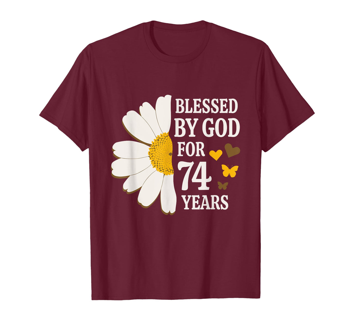 Blessed By God For 74 Years Old 74th Birthday Daisy Flower T-Shirt