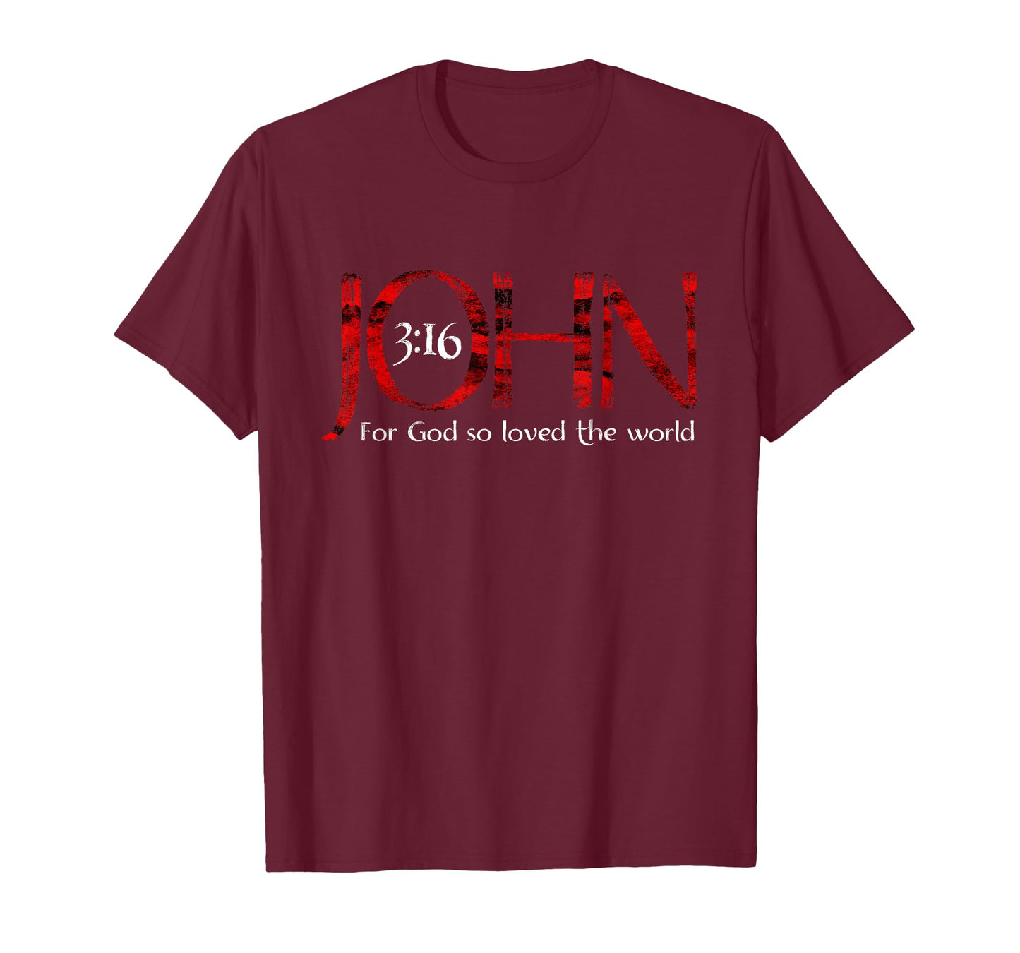 For God So Loved The World John 3:16 T-Shirt