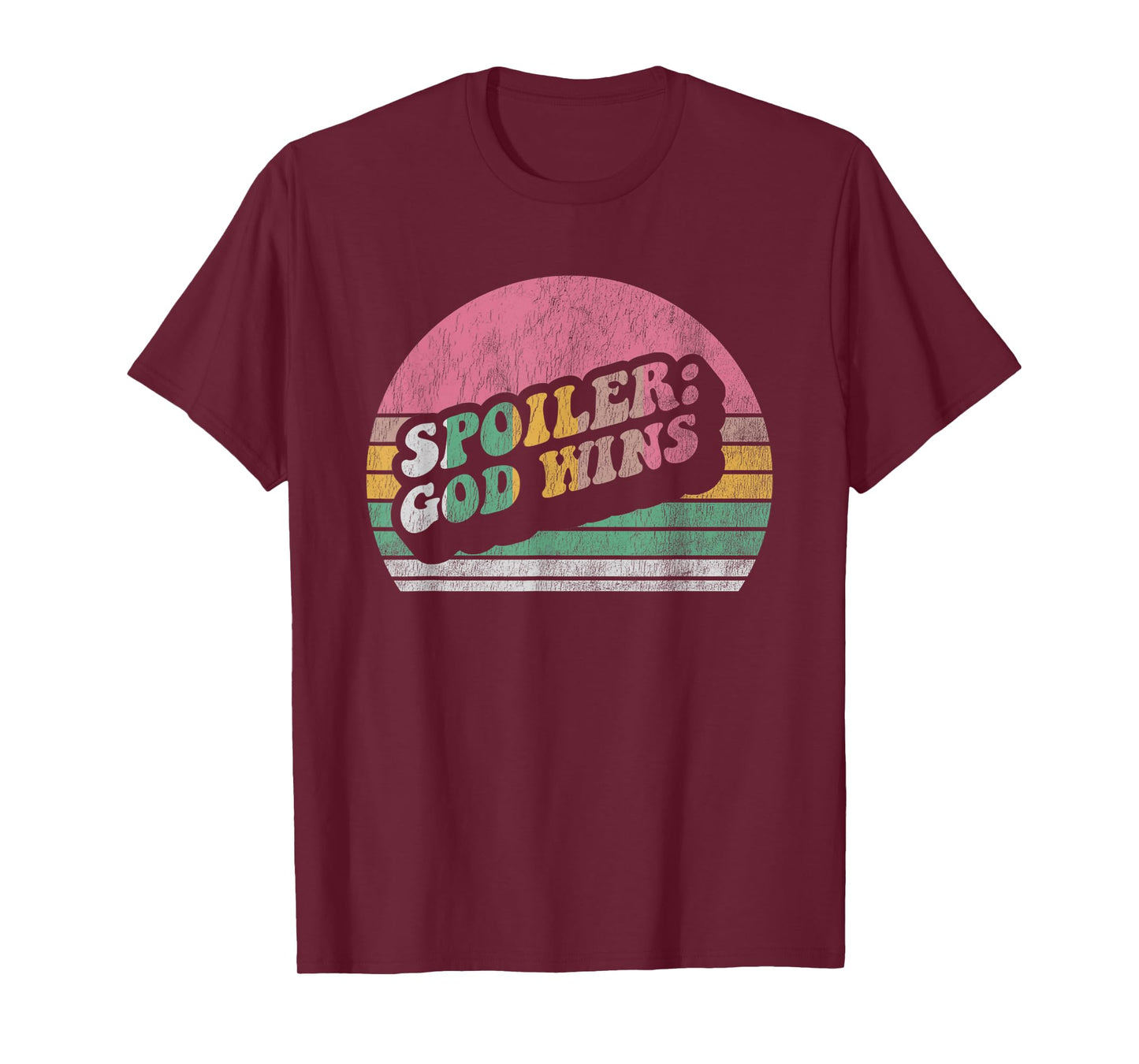 Spoiler: God Wins Retro Inspirational Typography T-Shirt