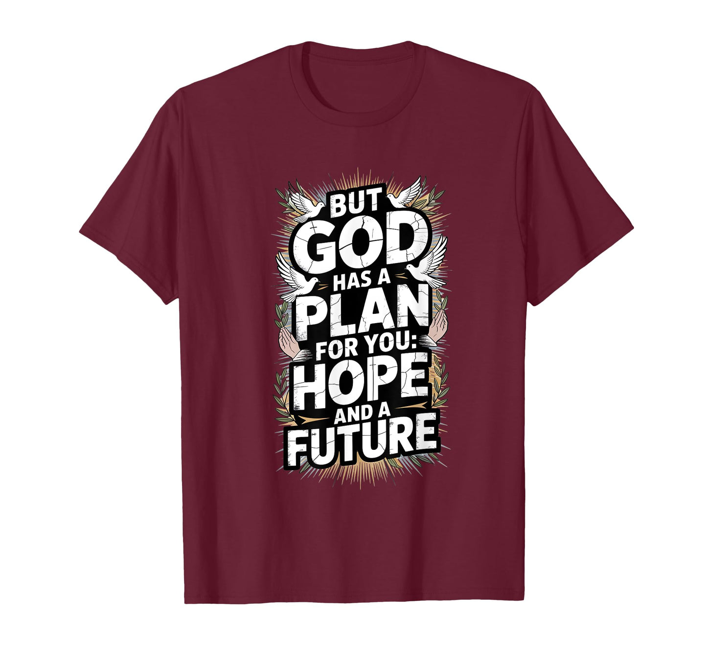 but god Hope and future T-Shirt