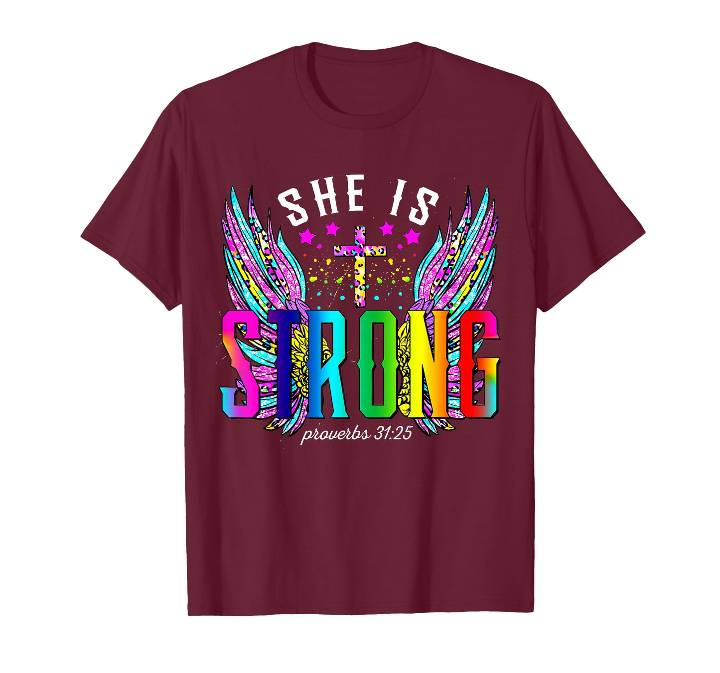 She Is Strong Bible Proverbs 31:25 Cross Wings Christian Tee T-Shirt